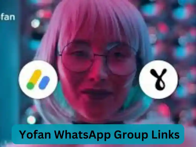 Active Join Yofan WhatsApp Group Links 2024