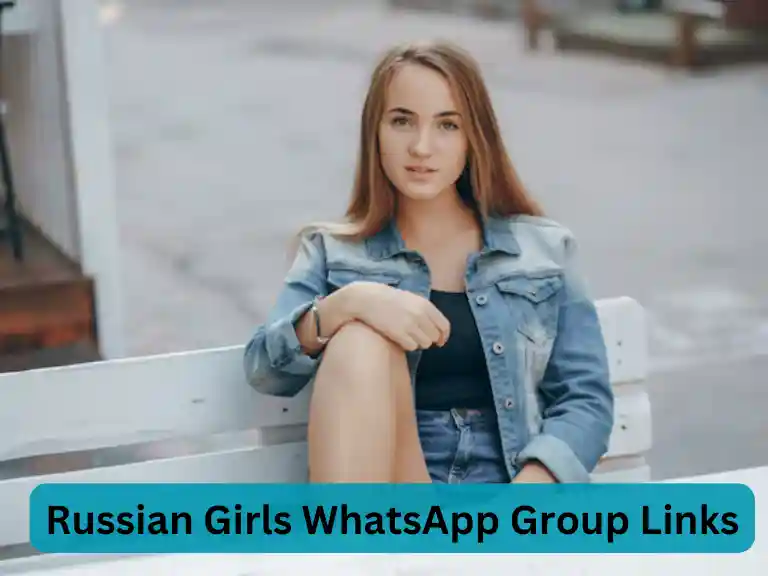 2130+ Join Russian Girls WhatsApp Group Links 2024