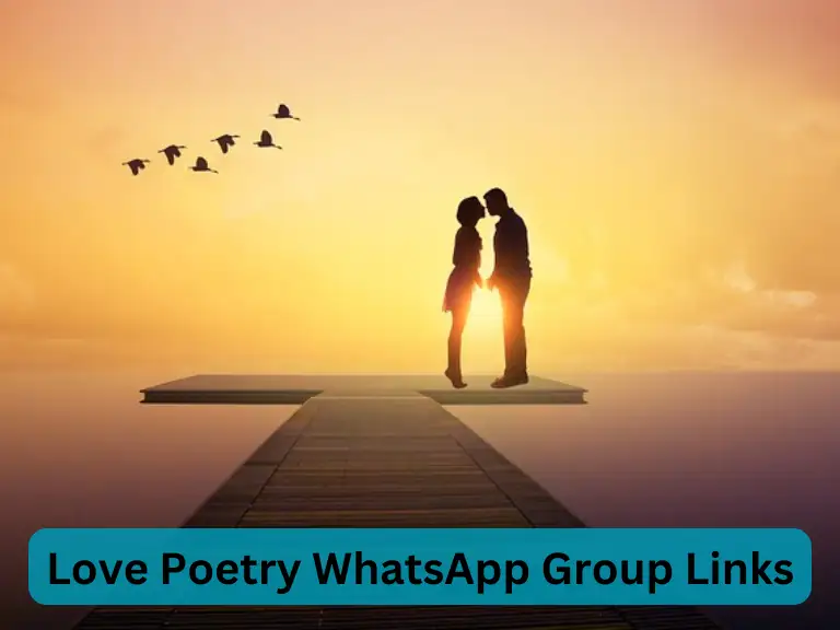 1145+ Love Poetry WhatsApp Group Links 2024