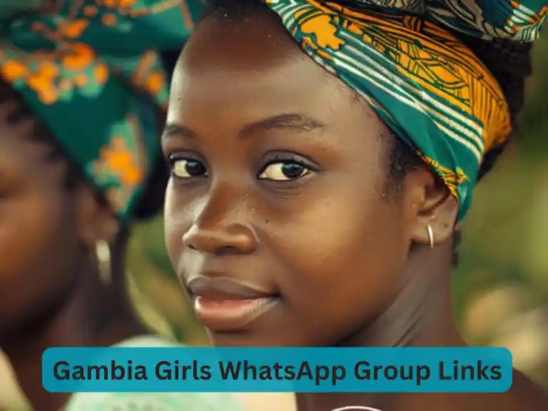 1121+ Gambia Girls WhatsApp Group Links 2024