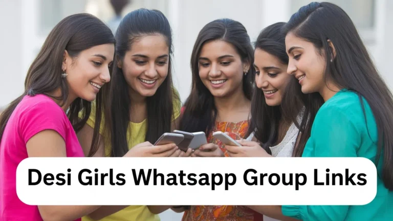 Desi Girls WhatsApp Group Links