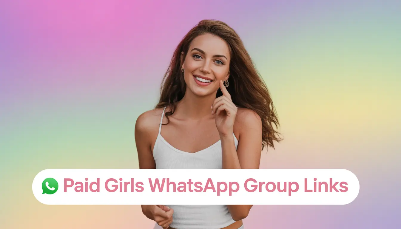 Paid Girls WhatsApp Group Links